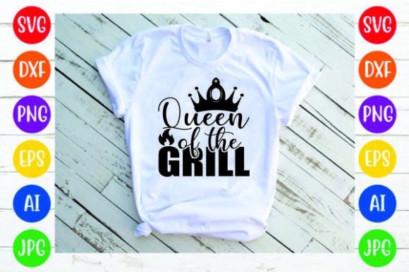 Queen of the Grill SVG: Graphics & Print Templates